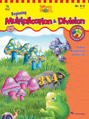 cover image of Funtastic Frogs Beginning Multiplication & Division, Grades K - 2